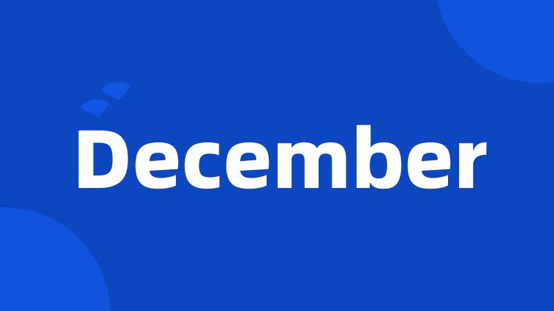 December