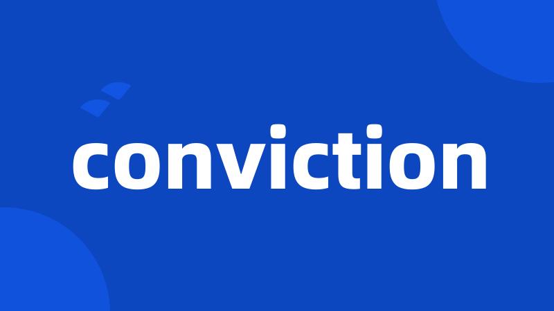 conviction