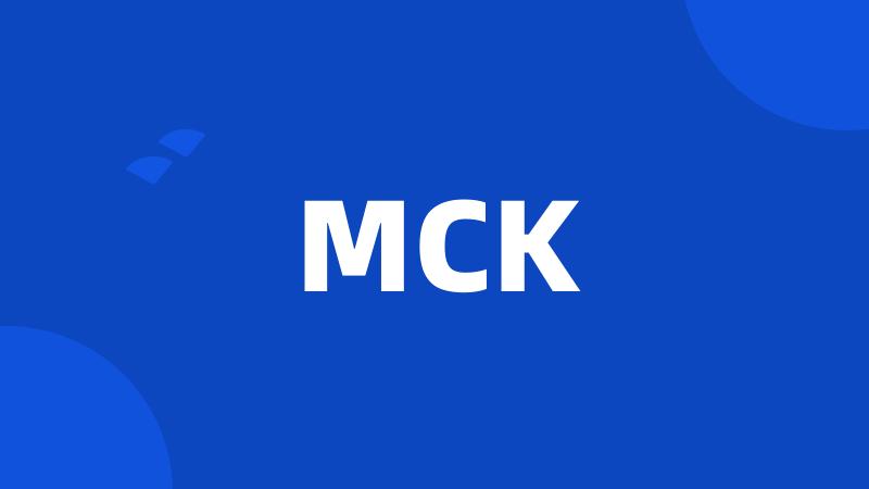 MCK