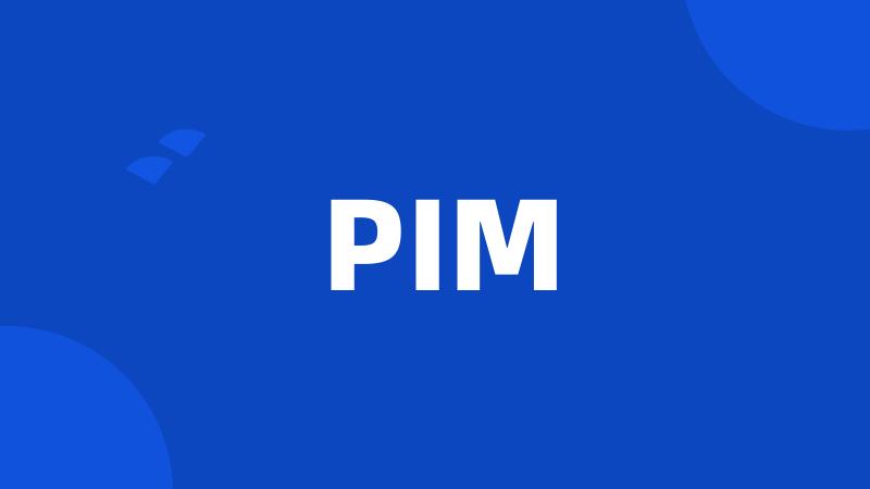 PIM