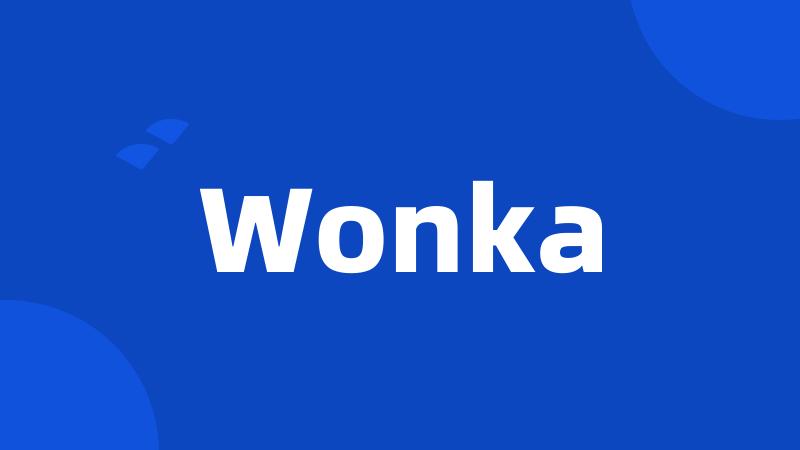 Wonka
