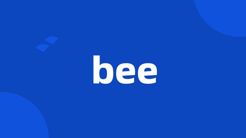 bee