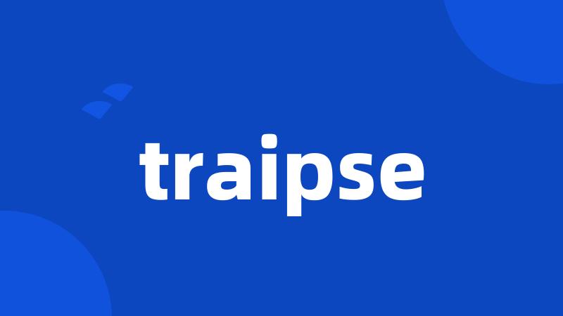 traipse