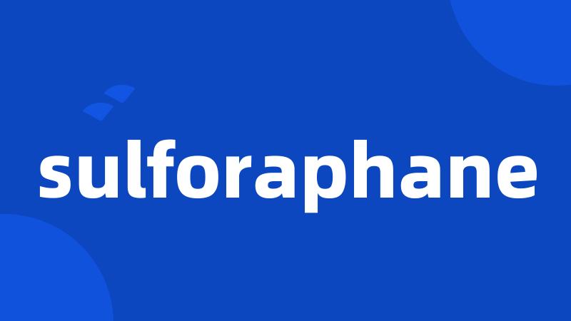 sulforaphane