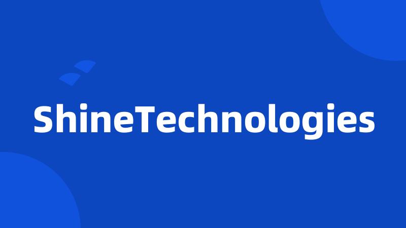 ShineTechnologies