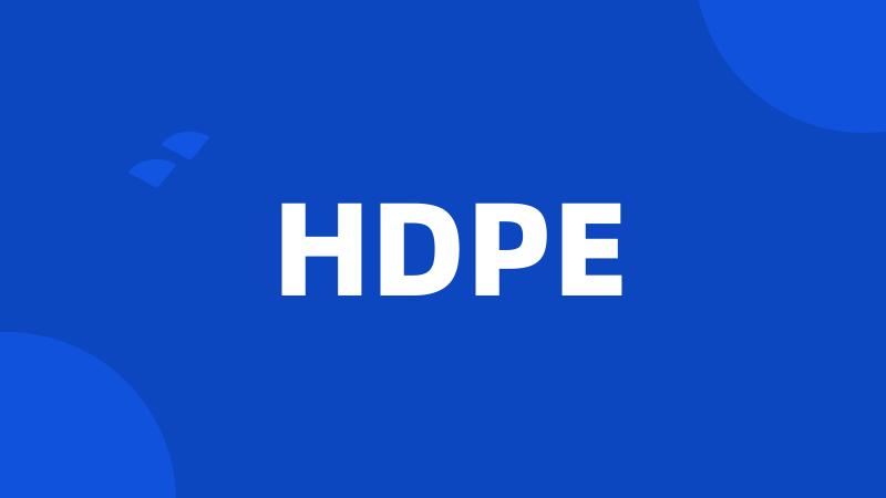 HDPE