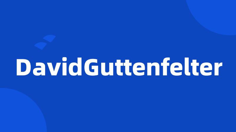 DavidGuttenfelter
