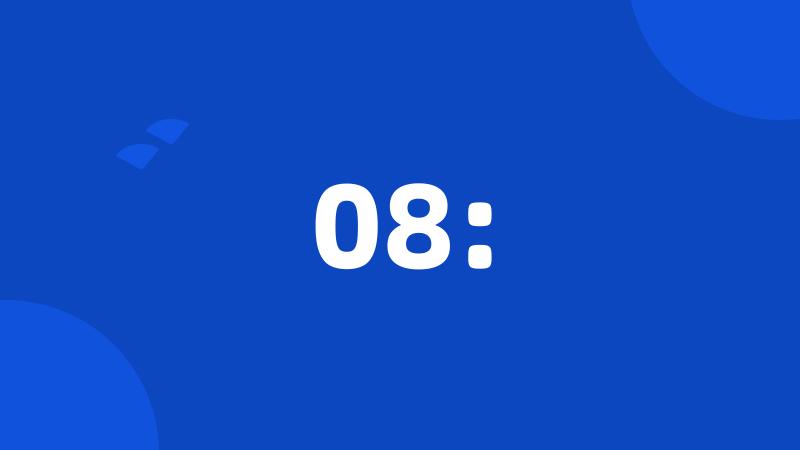 08:
