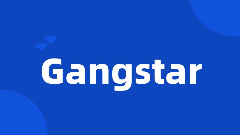 Gangstar