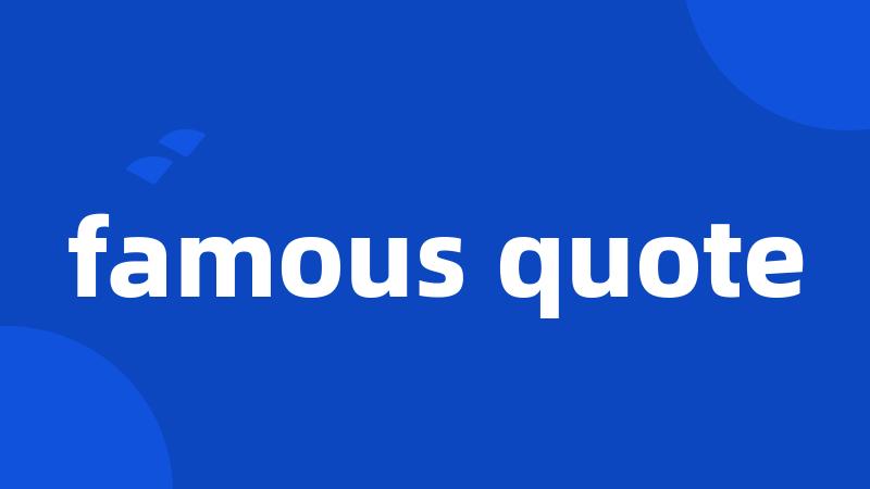 famous quote