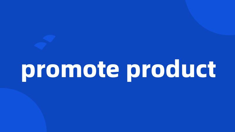 promote product