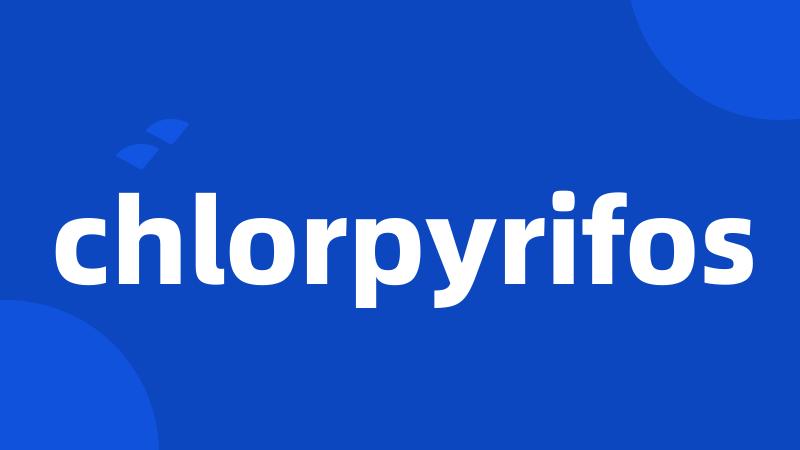 chlorpyrifos