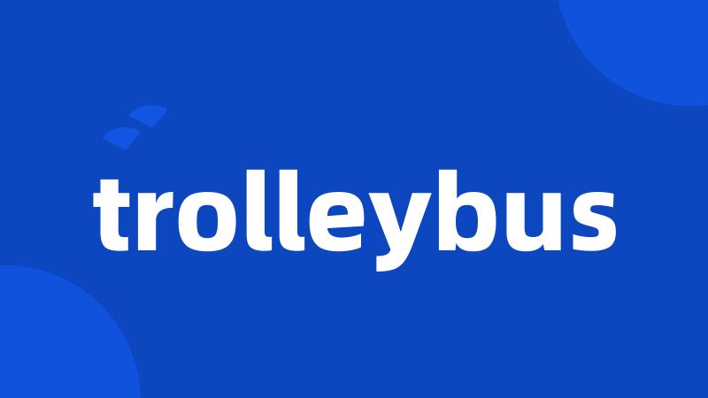 trolleybus