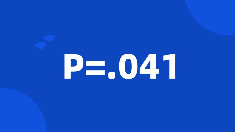 P=.041