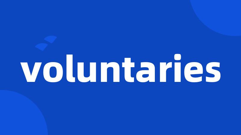 voluntaries