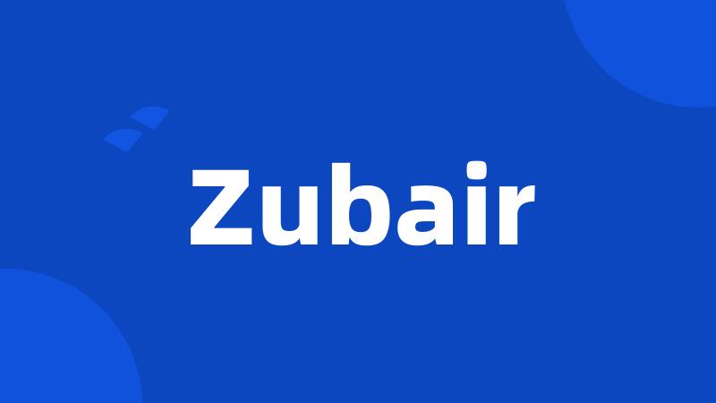 Zubair