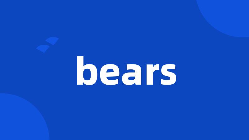 bears