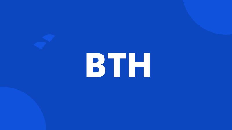 BTH