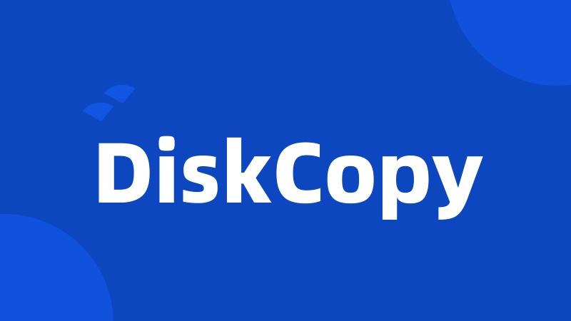 DiskCopy