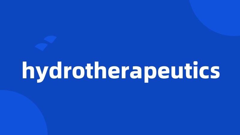 hydrotherapeutics