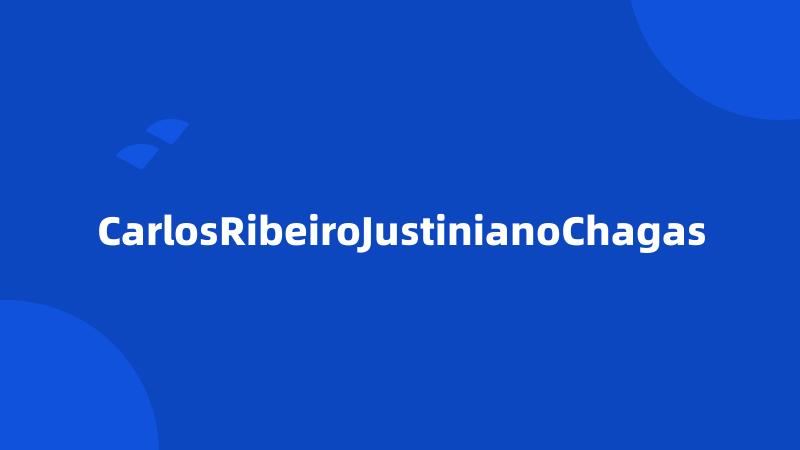 CarlosRibeiroJustinianoChagas