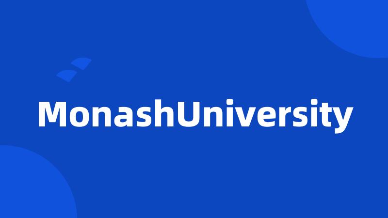 MonashUniversity
