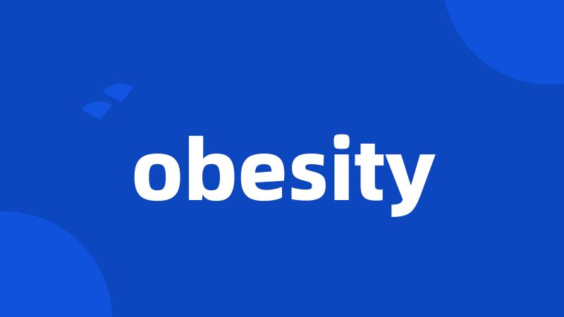 obesity