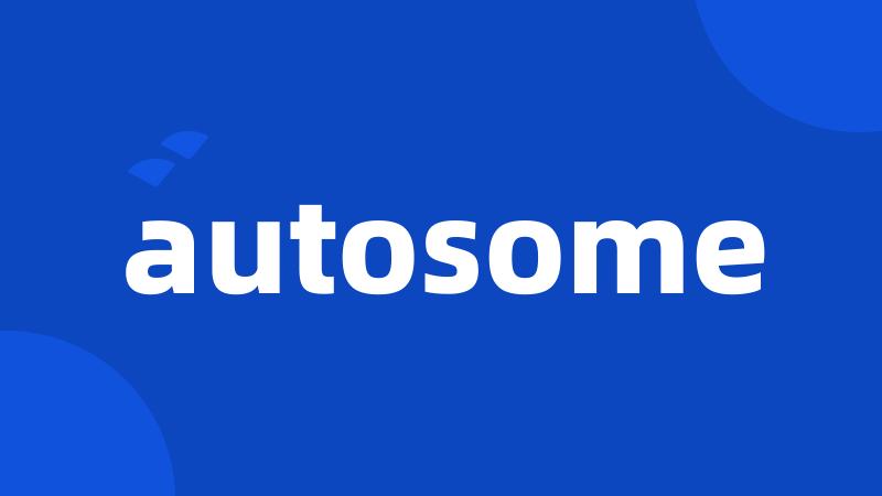autosome
