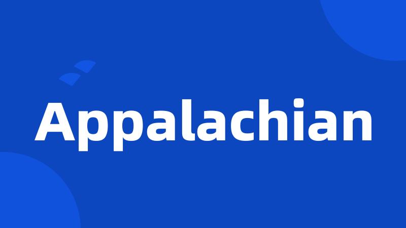 Appalachian