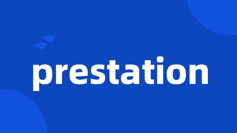 prestation
