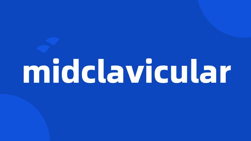 midclavicular