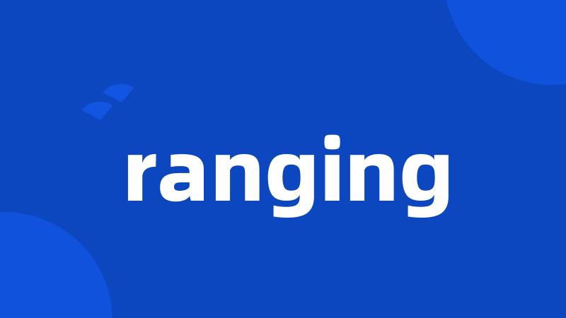 ranging