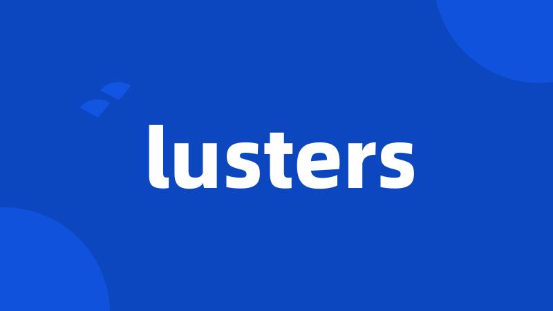 lusters