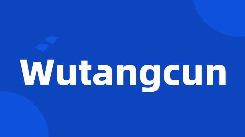 Wutangcun