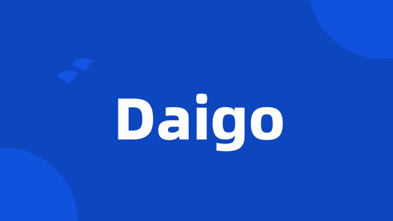 Daigo