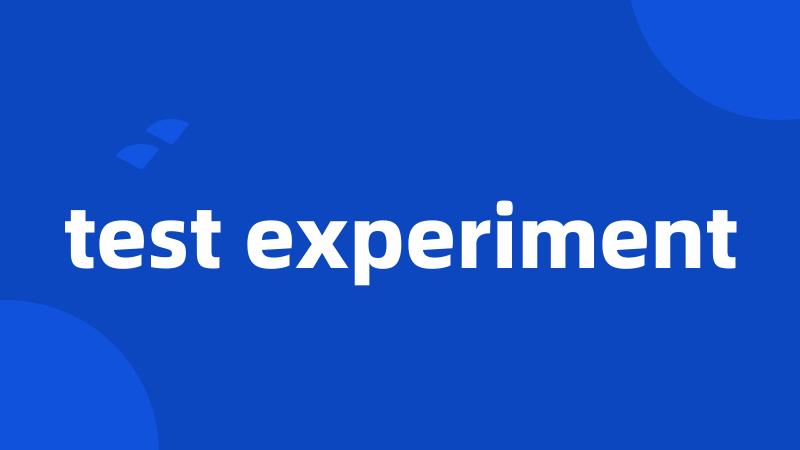test experiment