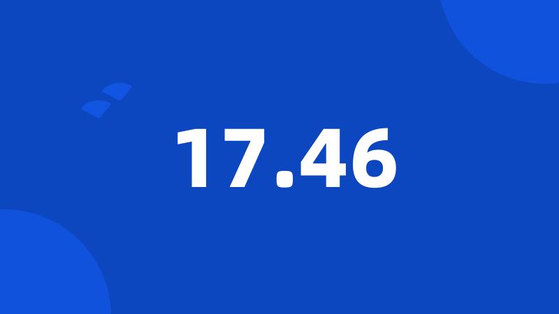 17.46