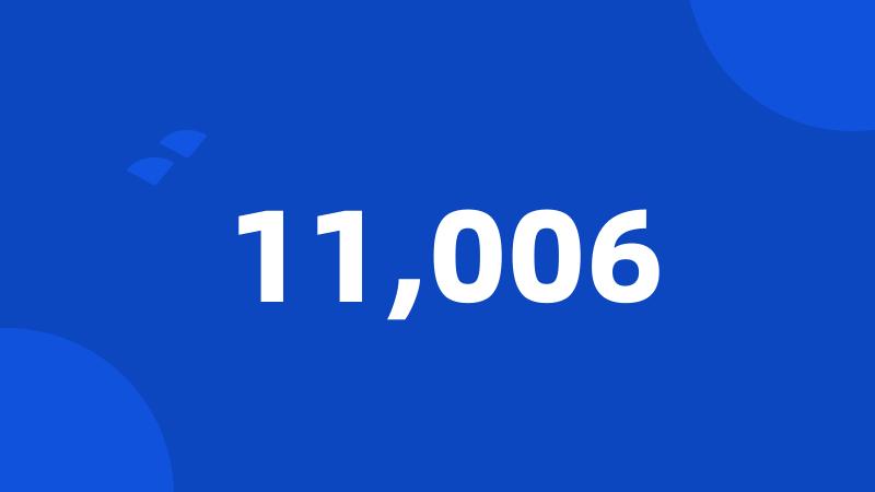 11,006