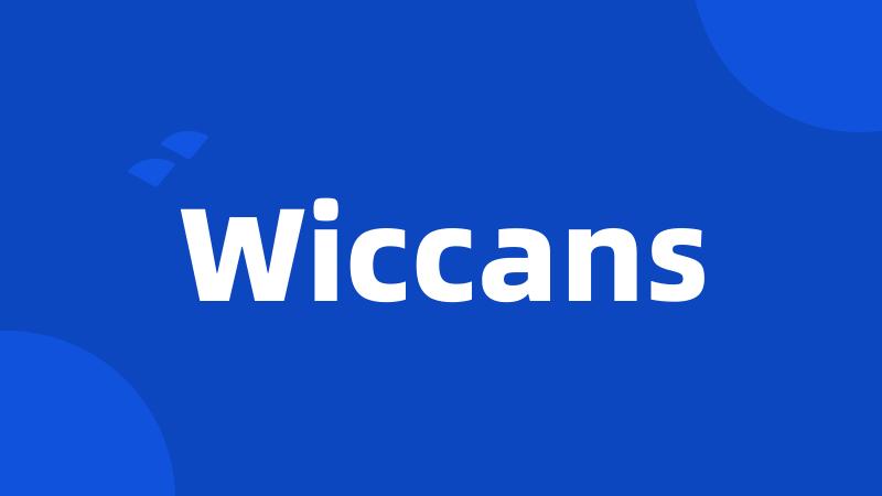Wiccans
