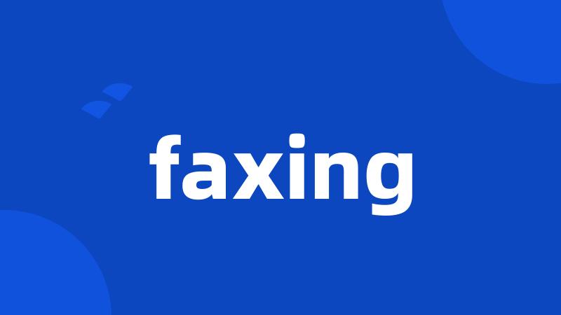 faxing