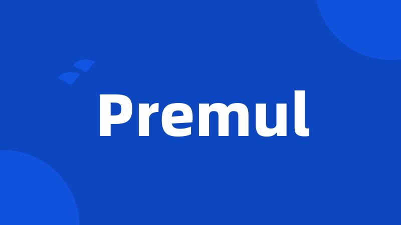 Premul