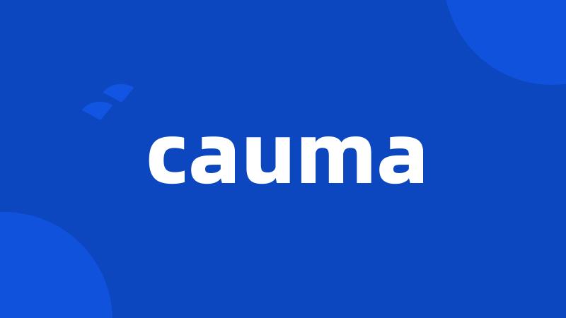 cauma