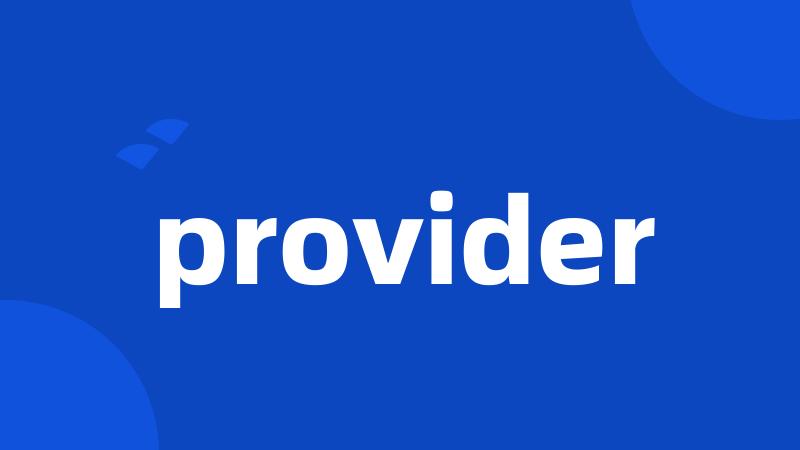provider