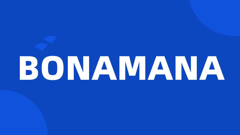 BONAMANA