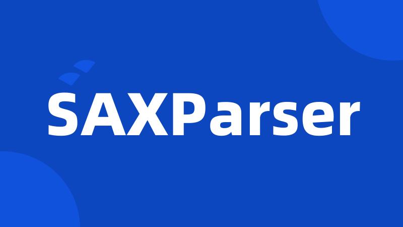 SAXParser