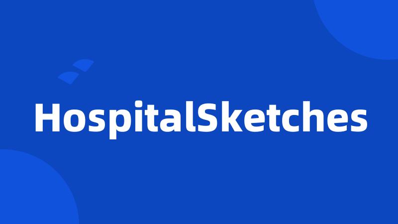 HospitalSketches