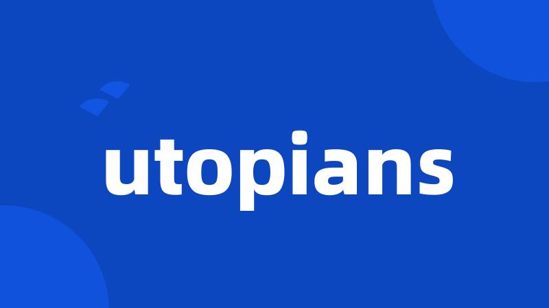 utopians