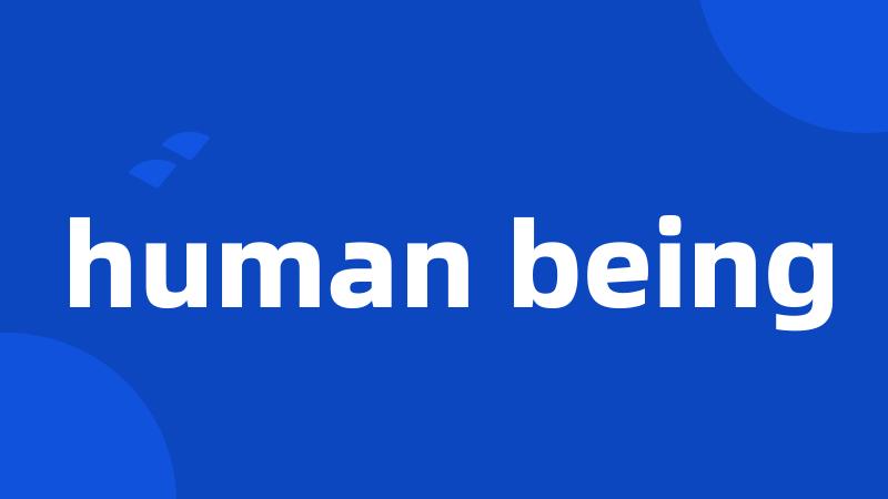 human being