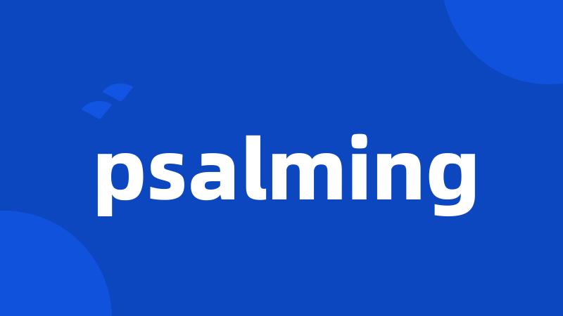 psalming