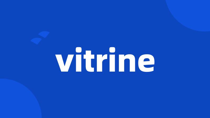 vitrine